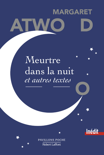 MEURTRE DANS LA NUIT - Margaret Atwood - ROBERT LAFFONT