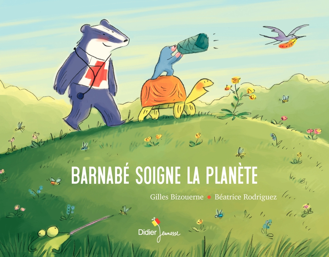 BARNABE SOIGNE LA PLANETE - Béatrice Rodriguez - DIDIER JEUNESSE