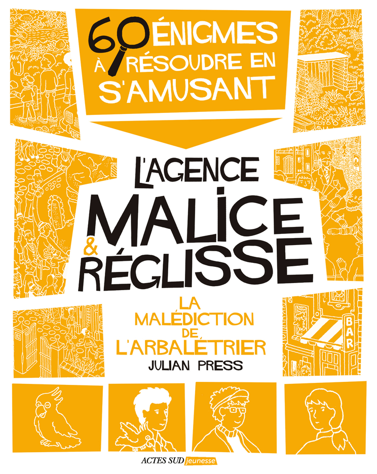 LA MALEDICTION DE L-ARBALETRIER - 60 ENIGMES A RESOUDRE EN S-AMUSANT - Julian Press - ACTES SUD