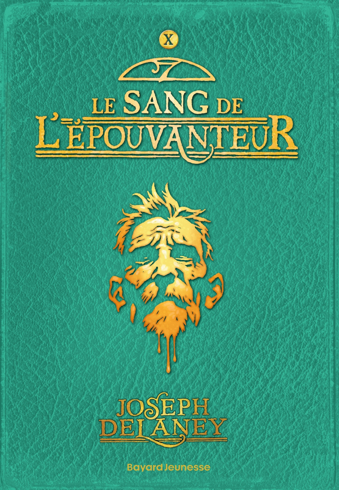 L-EPOUVANTEUR POCHE, TOME 10 - LE SANG DE L-EPOUVANTEUR - Joseph Delaney - BAYARD JEUNESSE