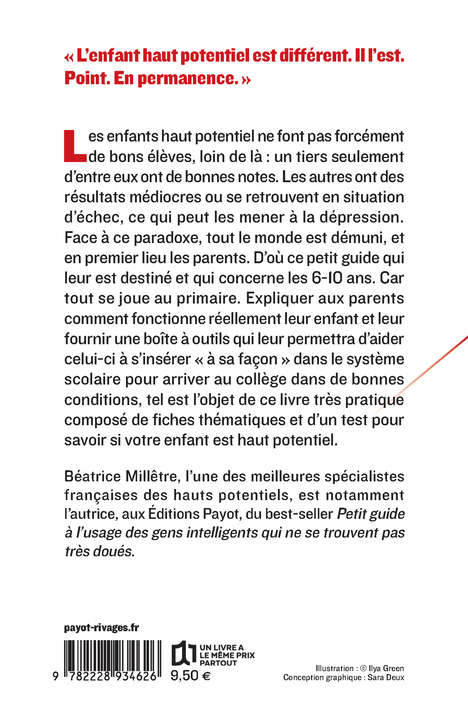 L-ENFANT HAUT POTENTIEL AU QUOTIDIEN - MES CONSEILS POUR LUI SIMPLIFIER LA VIE A L-ECOLE ET A LA MAI - Béatrice Milletre - PAYOT