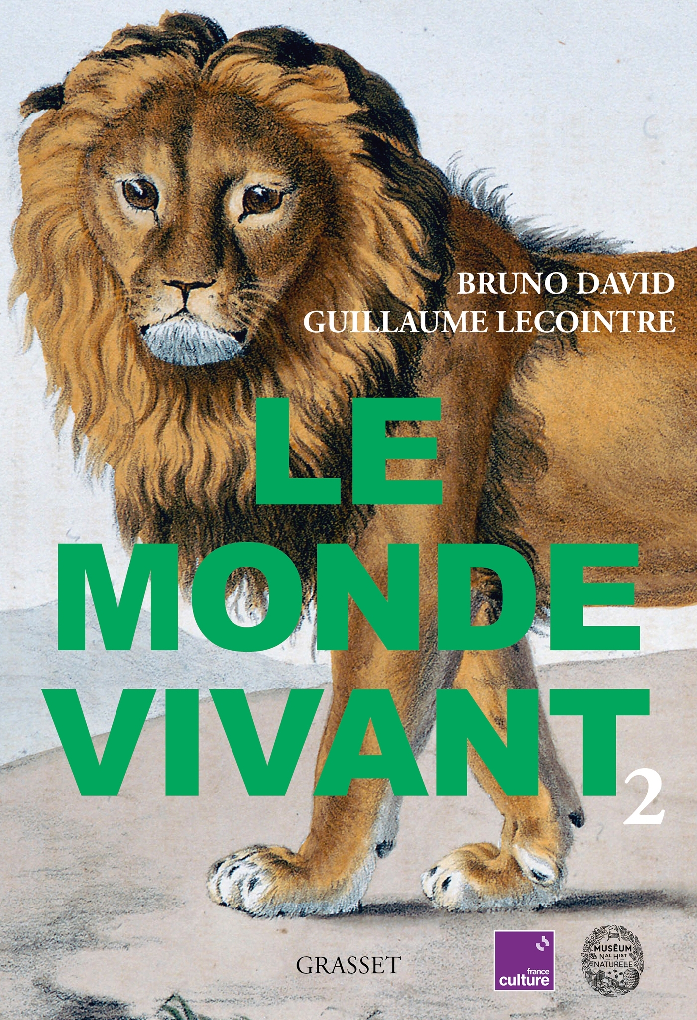 LE MONDE VIVANT - TOME 2 - AVEC FRANCE CULTURE ET LE MUSEUM NATIONAL D-HISTOIRE NATURELLE - Bruno David - GRASSET