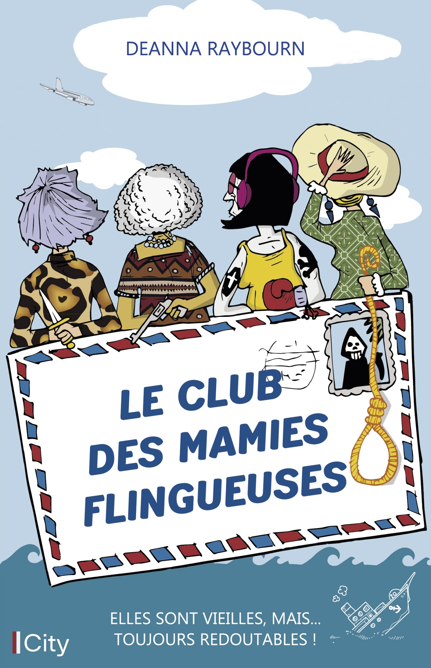 LE GANG DES MAMIES TUEUSES - Deana Raybour - CITY