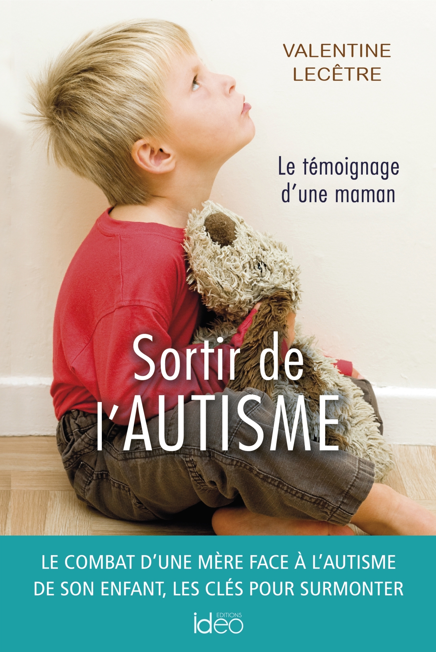 SORTIR DE L-AUTISME - Valentine Lecêtre - IDEO