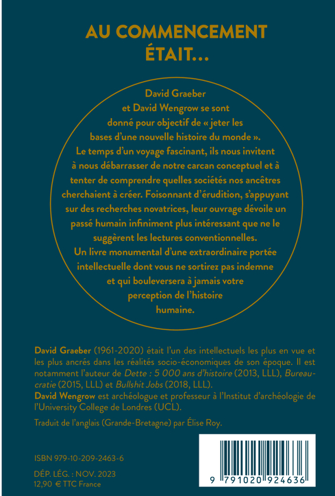 AU COMMENCEMENT ETAIT... - UNE NOUVELLE HISTOIRE DE L-HUMANITE - David Wengrow - LIENS LIBERENT