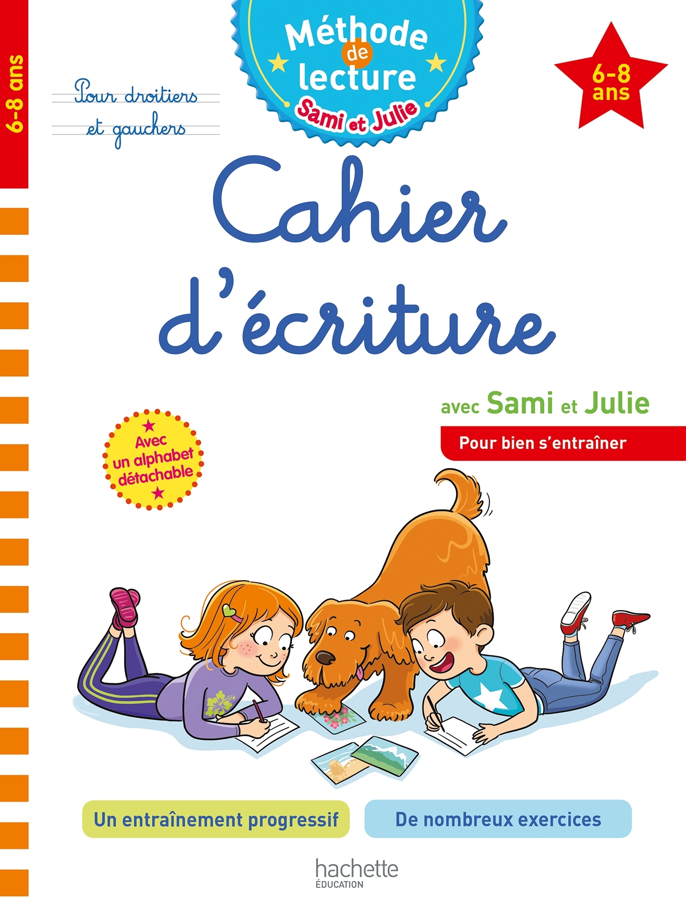 SAMI ET JULIE CAHIER D-ECRITURE 6-8 ANS - Adeline Cecconello - HACHETTE EDUC