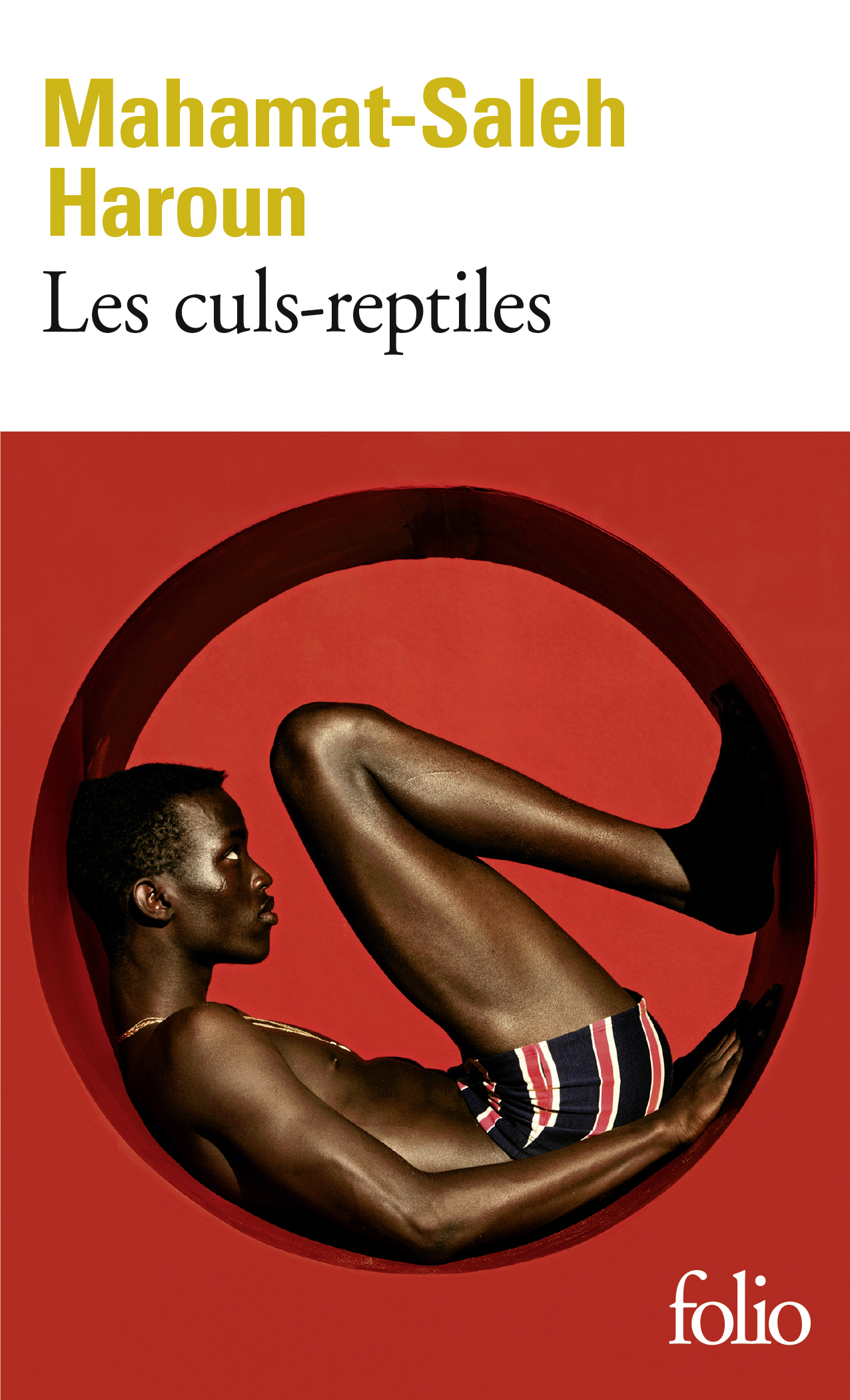 LES CULS-REPTILES -  MAHAMAT-SALEH HAROUN - FOLIO