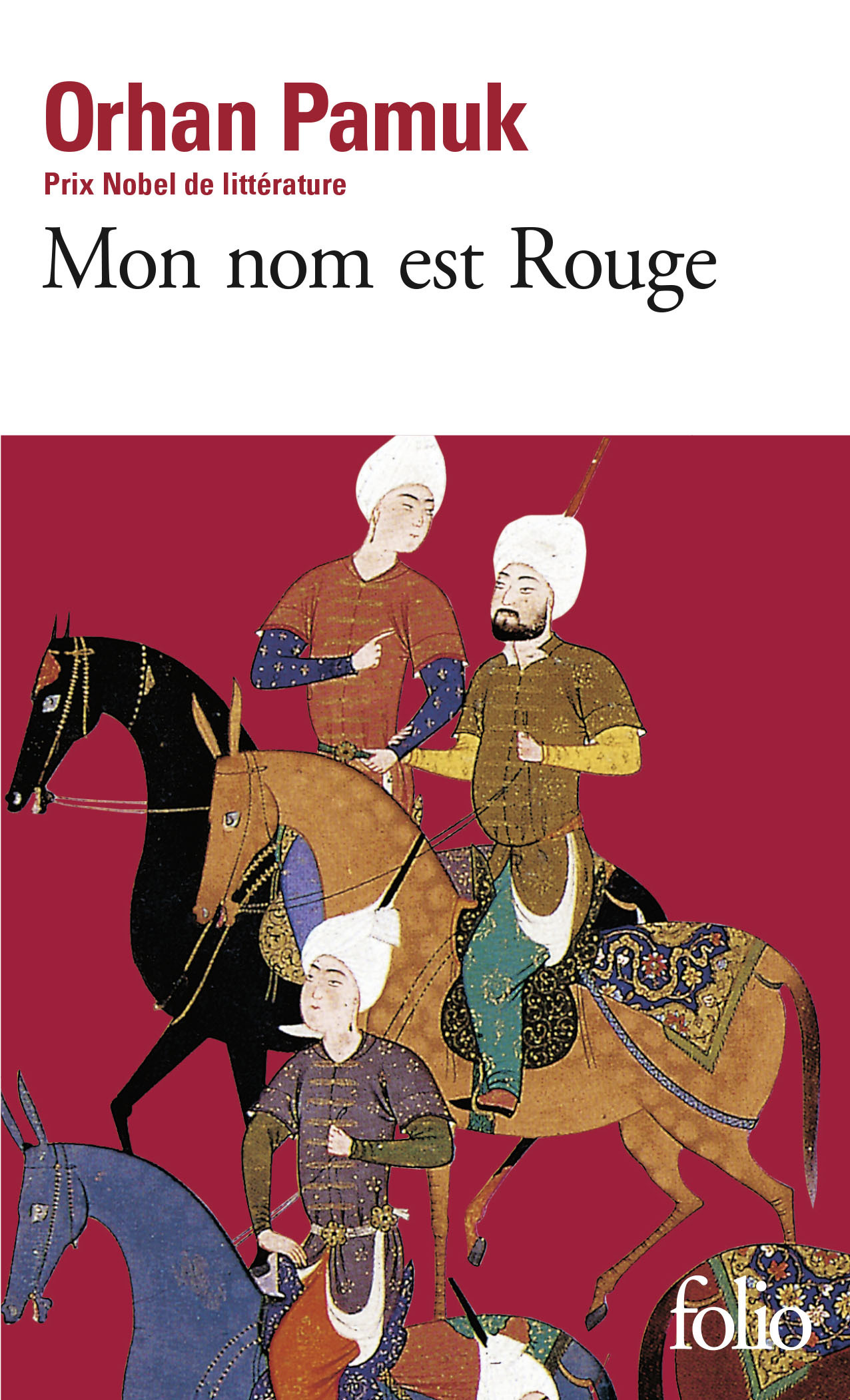 MON NOM EST ROUGE - Orhan Pamuk - FOLIO