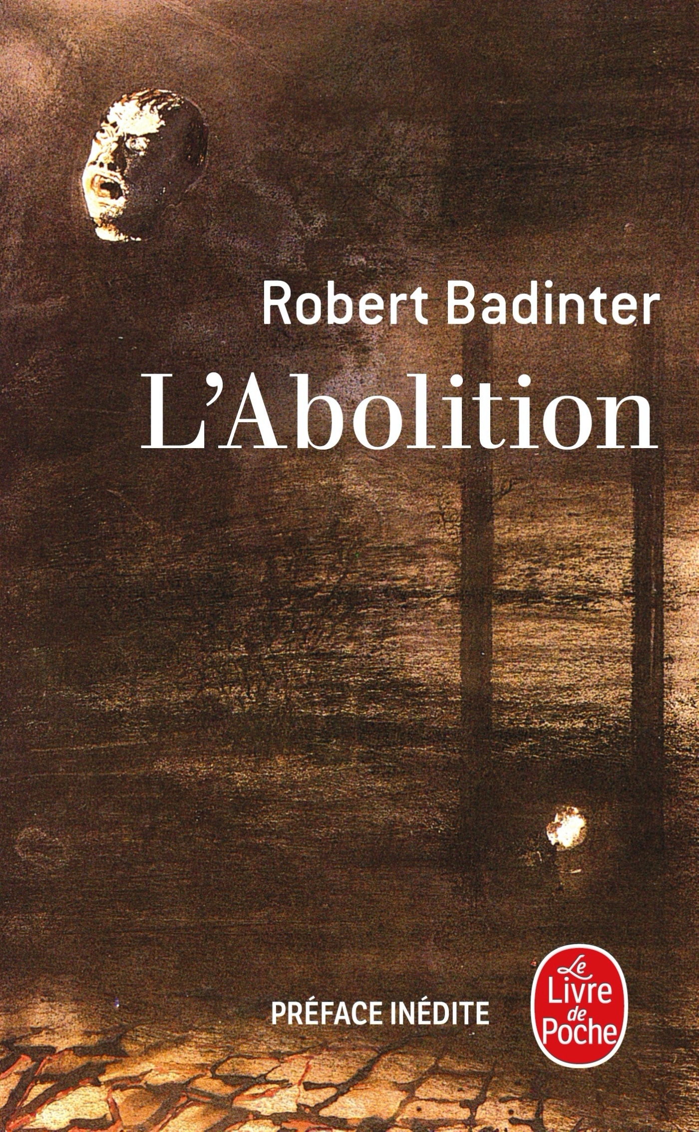 L'Abolition (Edition anniversaire) - Robert Badinter - LGF