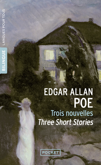 TROIS NOUVELLES / THREE SHORT STORIES - Edgar Allan Poe - LANGUES POUR TO