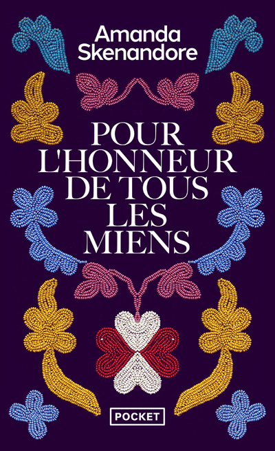 POUR L-HONNEUR DE TOUS LES MIENS - Amanda Skenandore - POCKET