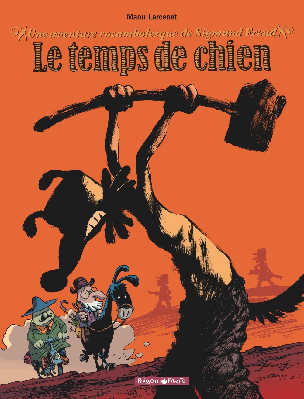 AVENTURE ROCAMBOLESQUE T1 SIGMUND FREUD: LE TEMPS DE CHIEN -  Larcenet Manu - DARGAUD