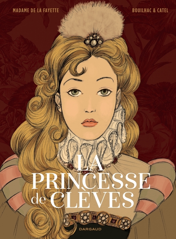 PRINCESSE DE CLEVES BD -  Catel - DARGAUD