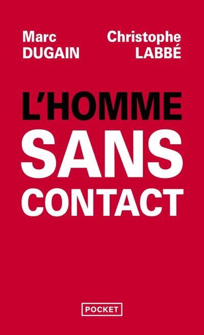 L-HOMME SANS CONTACT - Marc Dugain - POCKET