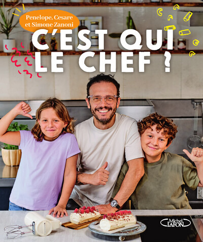 C-EST QUI LE CHEF ? - Cesare Zanoni - MICHEL LAFON