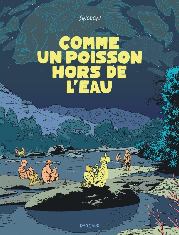 COMME UN POISSON HORS DE L EAU -  Singeon Waters - DARGAUD