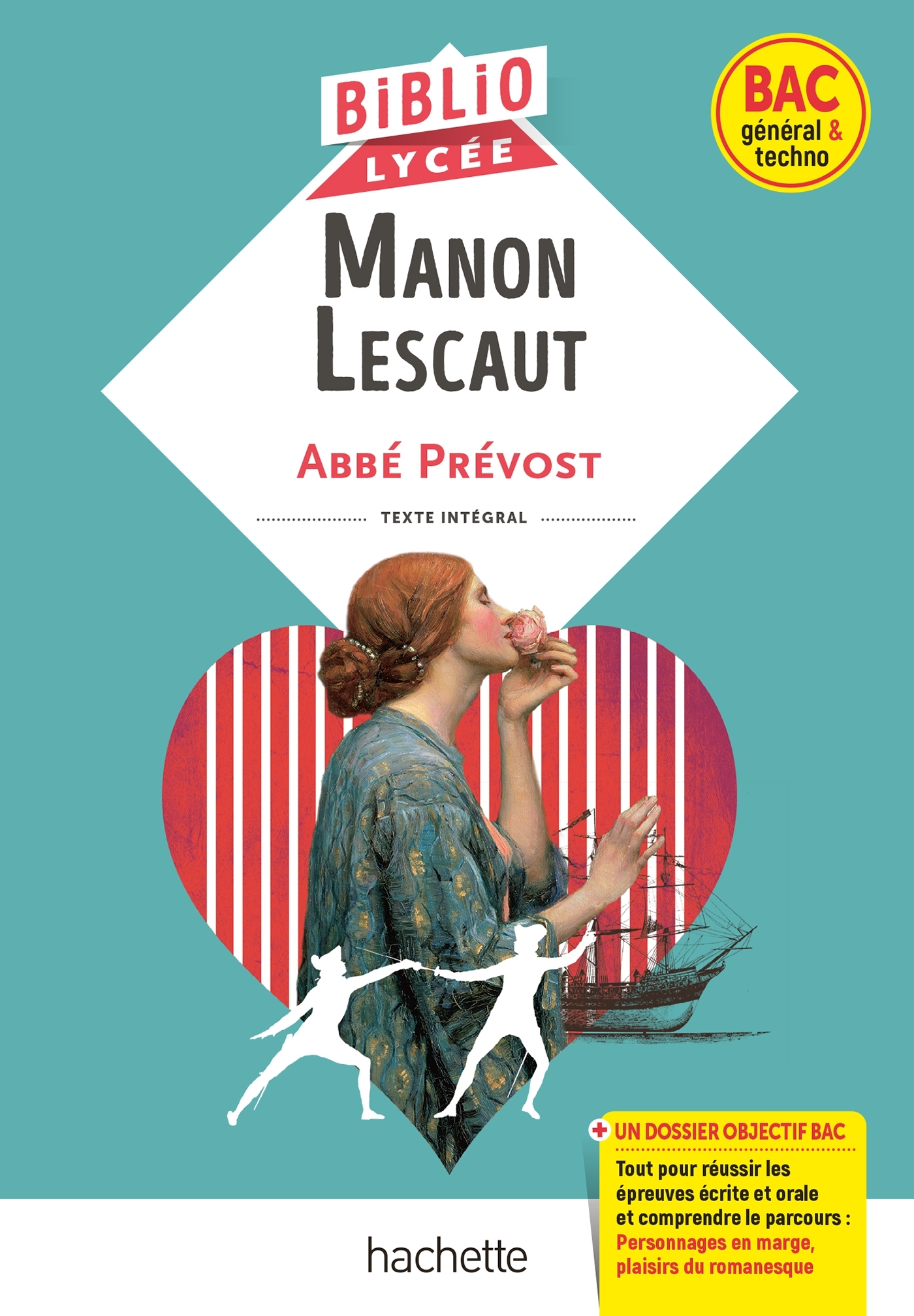 BiblioLycée - Manon Lescaut, Abbé Prévost (BAC 1res générale et Technologiques) - BAC 2025 -  Abbé Prévost - HACHETTE EDUC