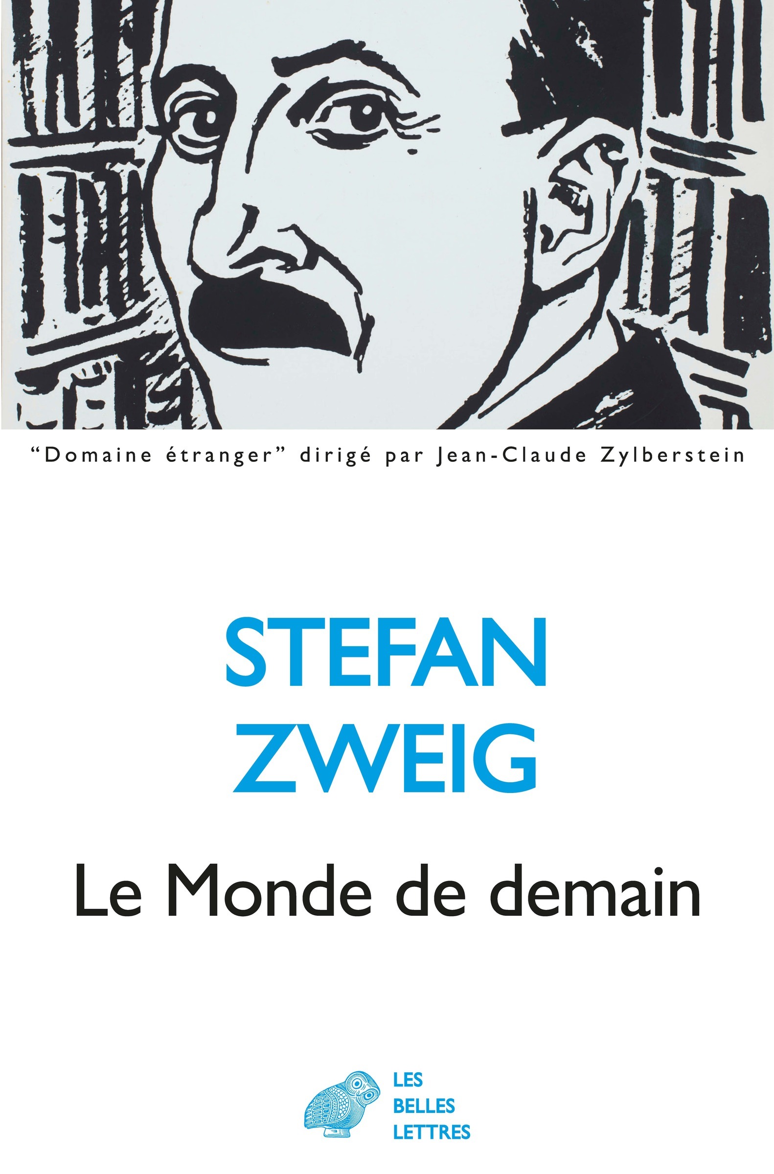 LE MONDE DE DEMAIN - Stefan Zweig - BELLES LETTRES