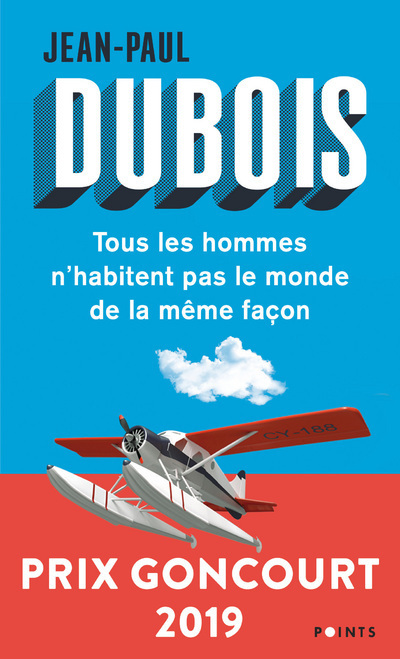 TOUS LES HOMMES N-HABITENT PAS LE MONDE DE LA MEME FACON - Jean-Paul Dubois - POINTS