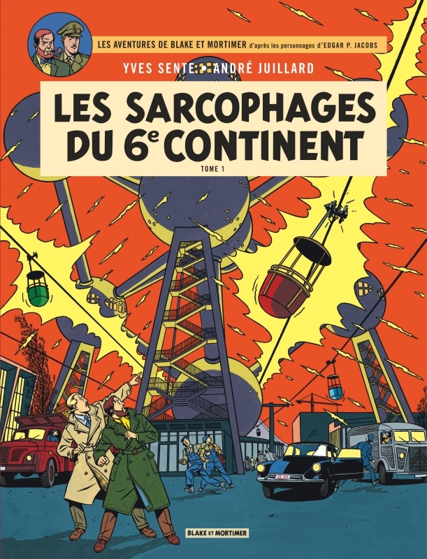 BLAKE ET MORTIMER T16 SARCOPHAGES DU 6E CONTINENT T1 -  Juillard André - BLAKE MORTIMER