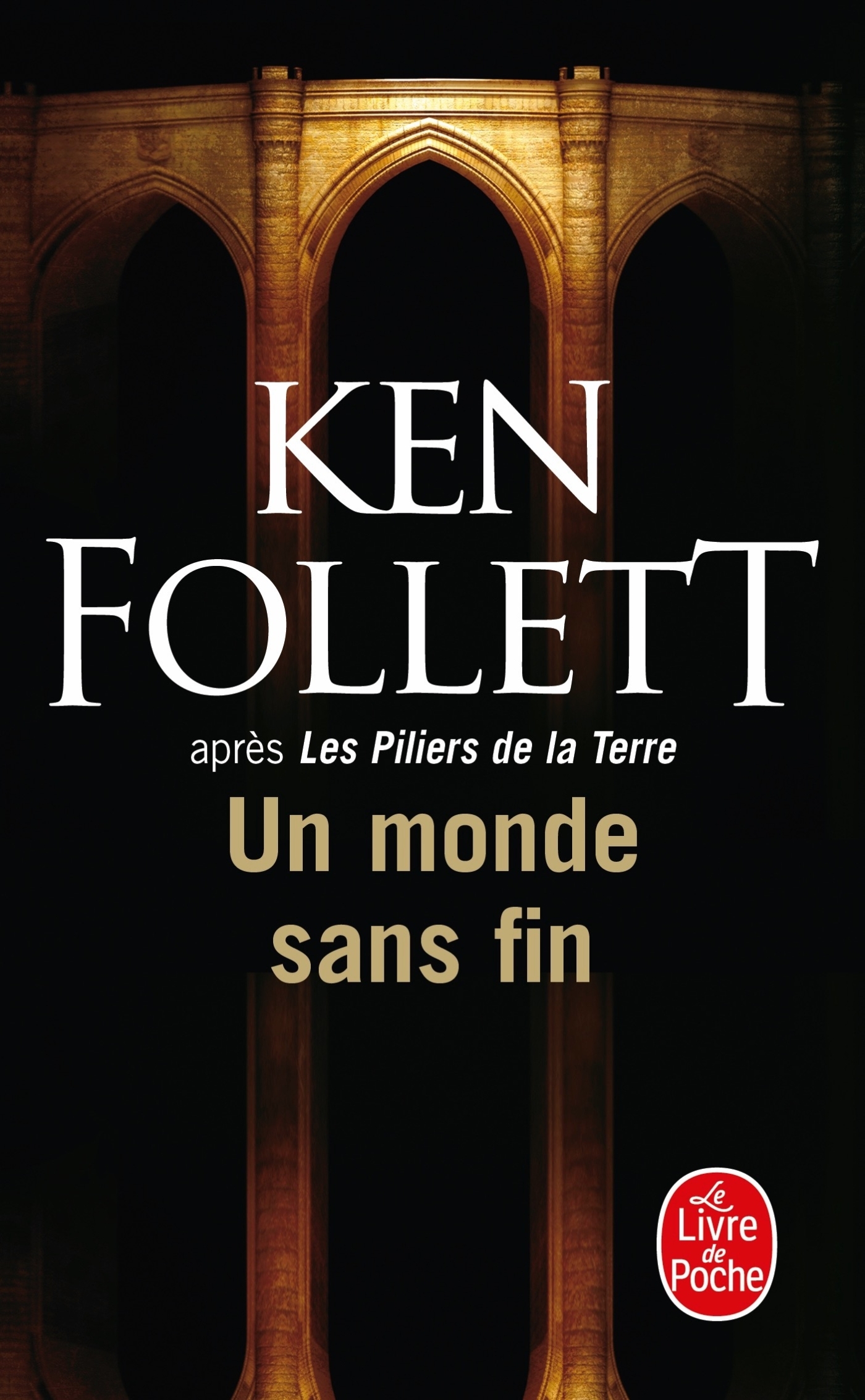 UN MONDE SANS FIN - Ken Follett - LGF