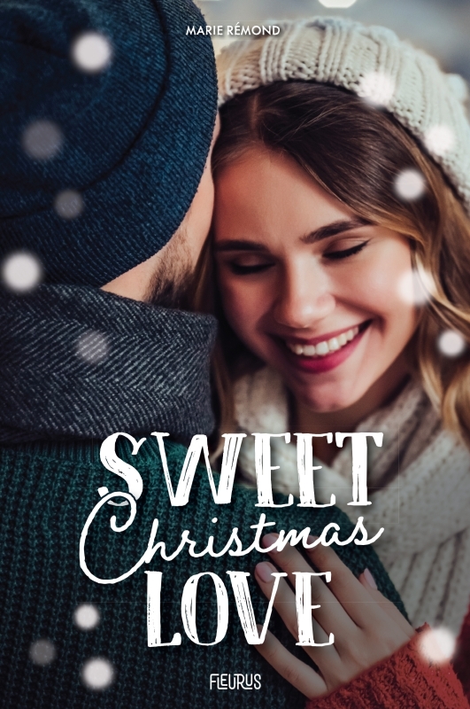 SWEET CHRISTMAS LOVE - Marie Remond - FLEURUS