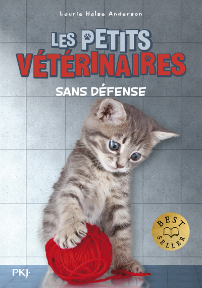 LES PETITS VETERINAIRES T14 : SANS DEFENSE - Laurie Halse Anderson - POCKET JEUNESSE