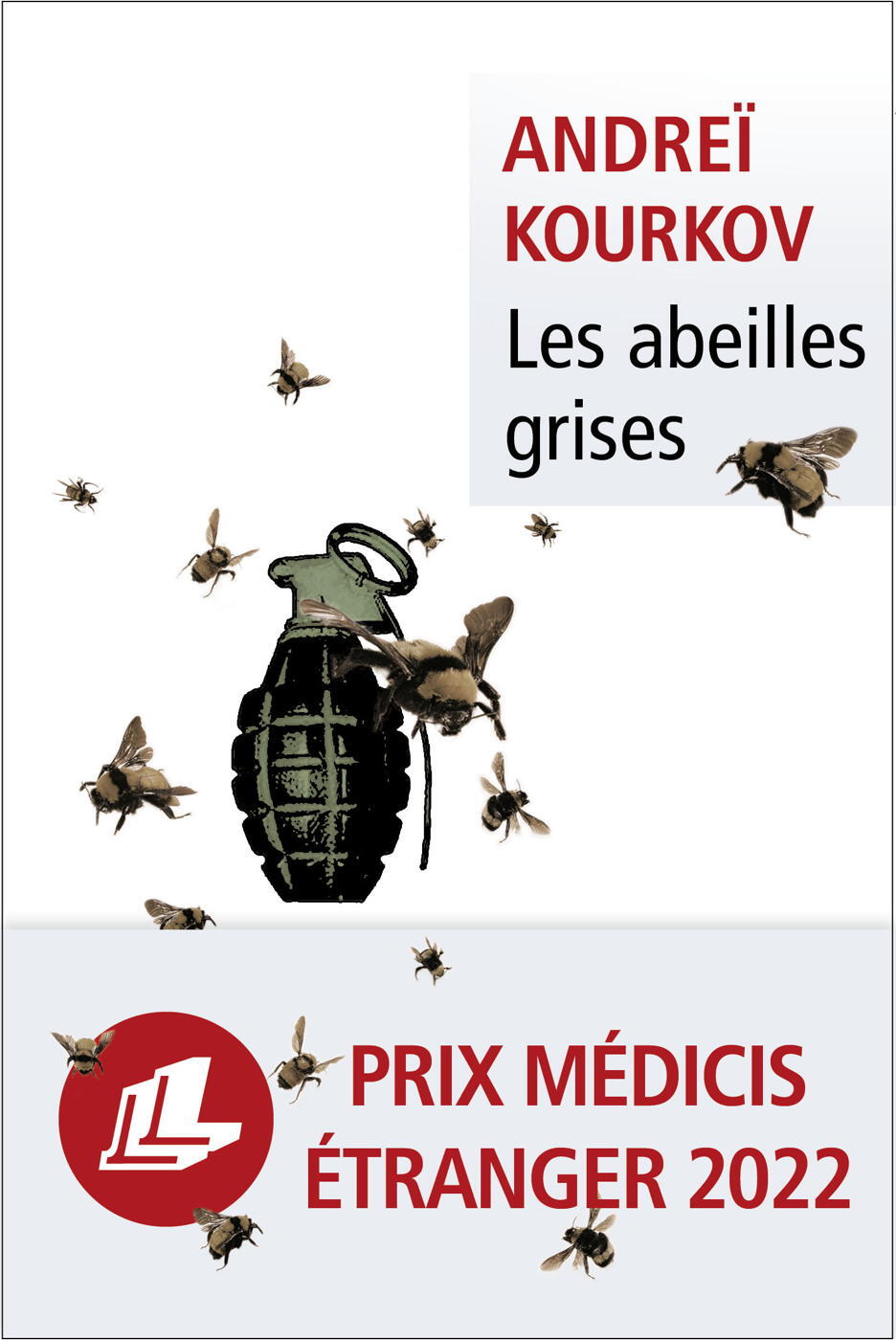 LES ABEILLES GRISES - Andreï Kourkov - LEVI