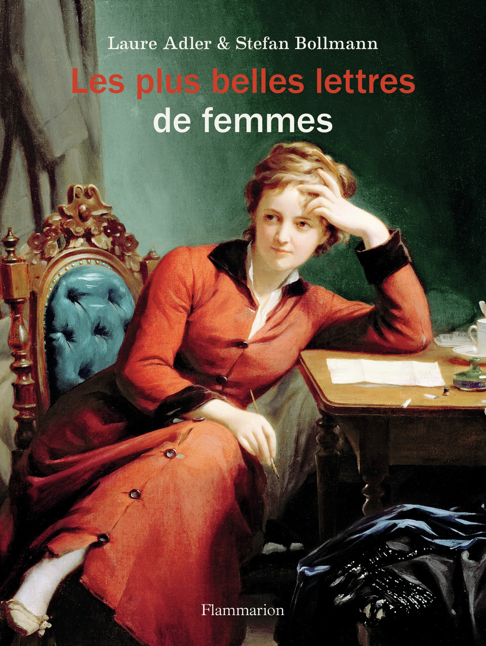 LES PLUS BELLES LETTRES DE FEMMES - Stefan Bollmann - FLAMMARION