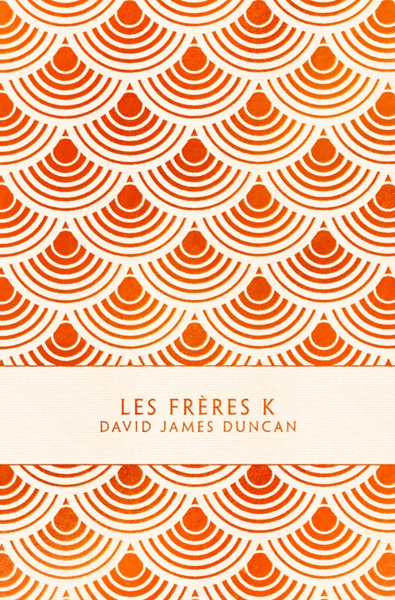 LES FRERES K - David James Duncan - LOUVERTURE