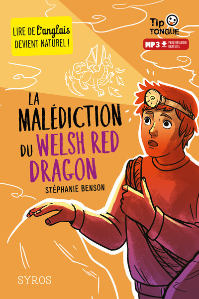 LA MALEDICTION DU WELSH RED DRAGON - Stéphanie Benson - SYROS JEUNESSE