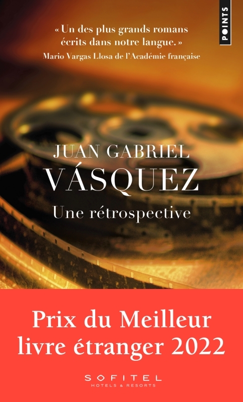 UNE RETROSPECTIVE - Juan Gabriel Vásquez - POINTS