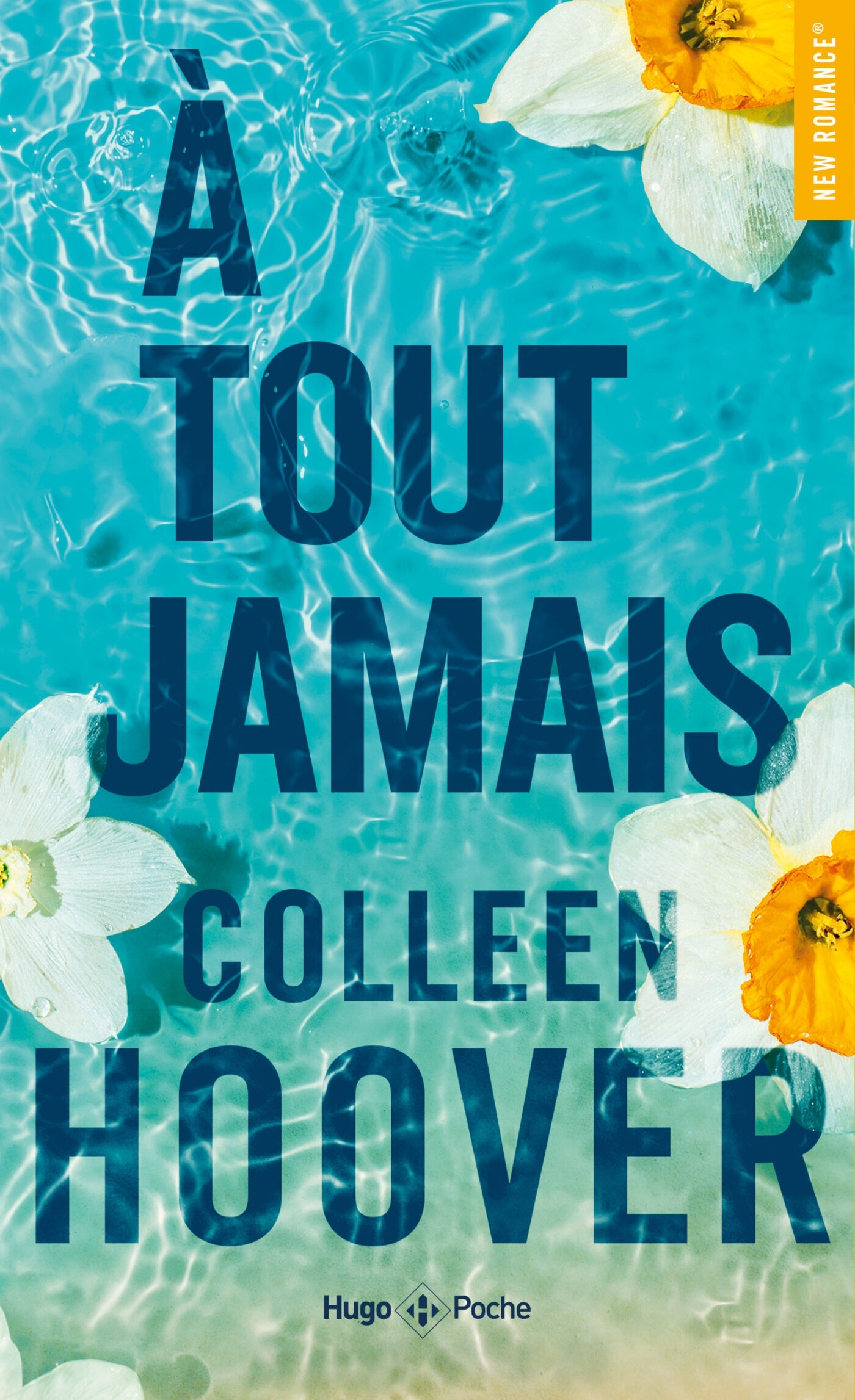 A tout jamais - Colleen Hoover - HUGO POCHE