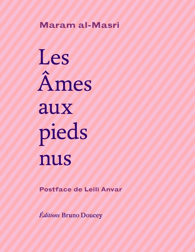 LES AMES AUX PIEDS NUS - Maram AL-MASRI - BRUNO DOUCEY