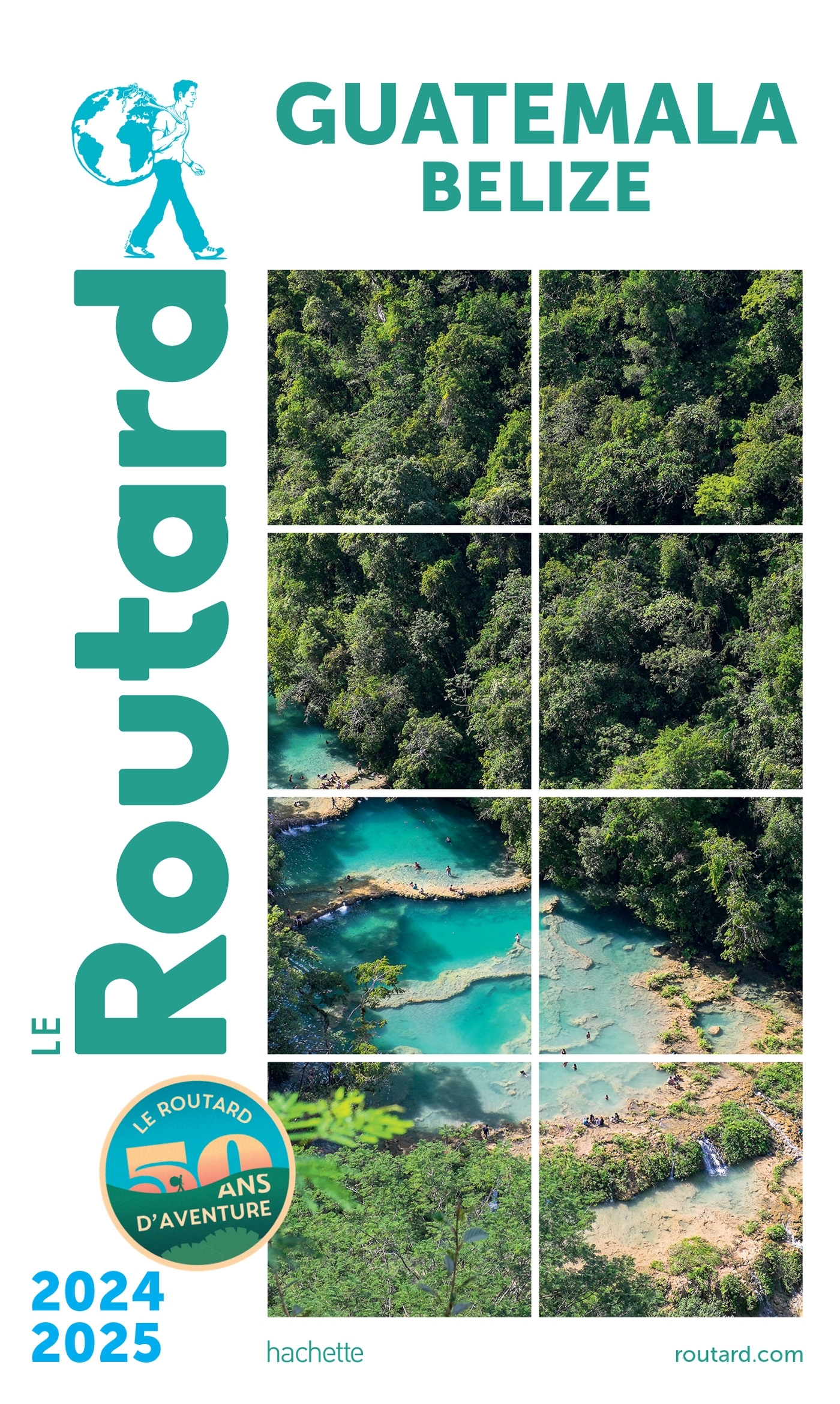 GUIDE DU ROUTARD GUATEMALA 2024/2025 -   - HACHETTE TOURI