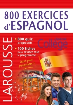 800 EXERCICES D-ESPAGNOL - SPECIAL COLLEGE -   - LAROUSSE