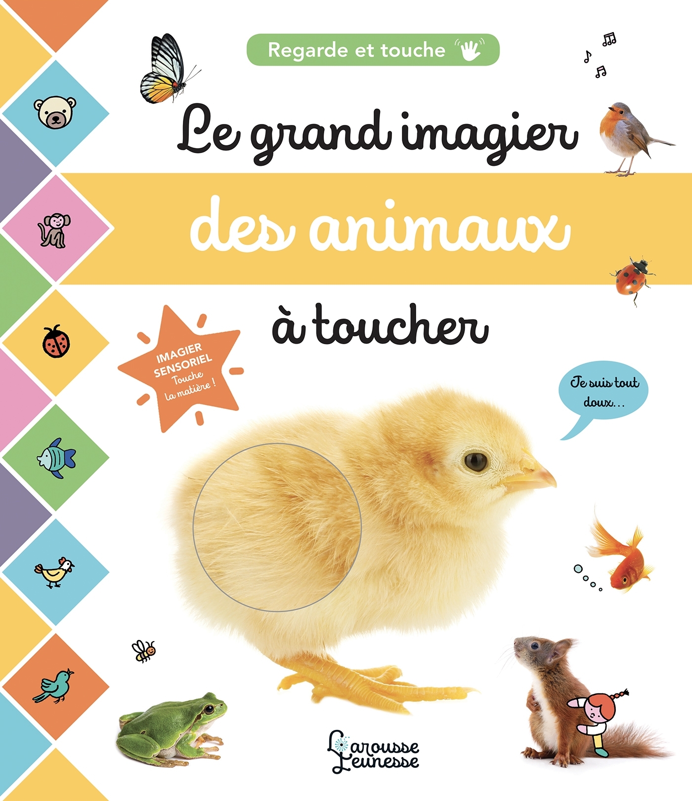 LE GRAND IMAGIER DES ANIMAUX A TOUCHER - REGARDE ET TOUCHE -  Cogumelo Club - LAROUSSE