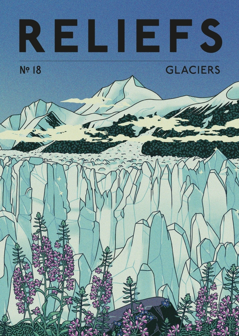 Revue Reliefs - n°18 Glaciers -  Collectif - RELIEFS