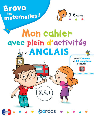 BRAVO LES MATERNELLES - MON CAHIER AVEC PLEIN D-ACTIVITES D-ANGLAIS + RESSOURCES AUDIOS - Corinne Touati - BORDAS