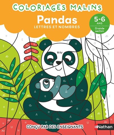 COLORIAGES MALINS - PANDAS LETTRES ET NOMBRES - 5-6 ANS GS - Florence Nidelet - NATHAN