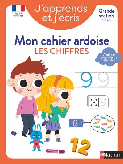 J-APPRENDS ET J-ECRIS - MON CAHIER ARDOISE LES CHIFFRES GS - Fabienne Rousseau - NATHAN