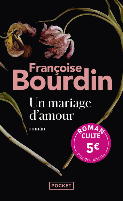 UN MARIAGE D-AMOUR - PRIX DECOUVERTE - Françoise Bourdin - POCKET