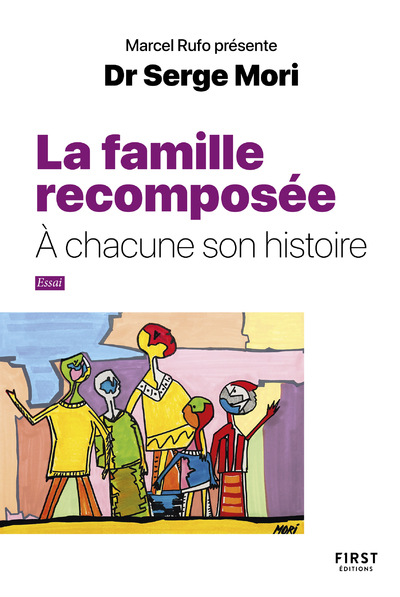 LES FAMILLES RECOMPOSEES - COLLECTION RUFO - Serge Mori - FIRST