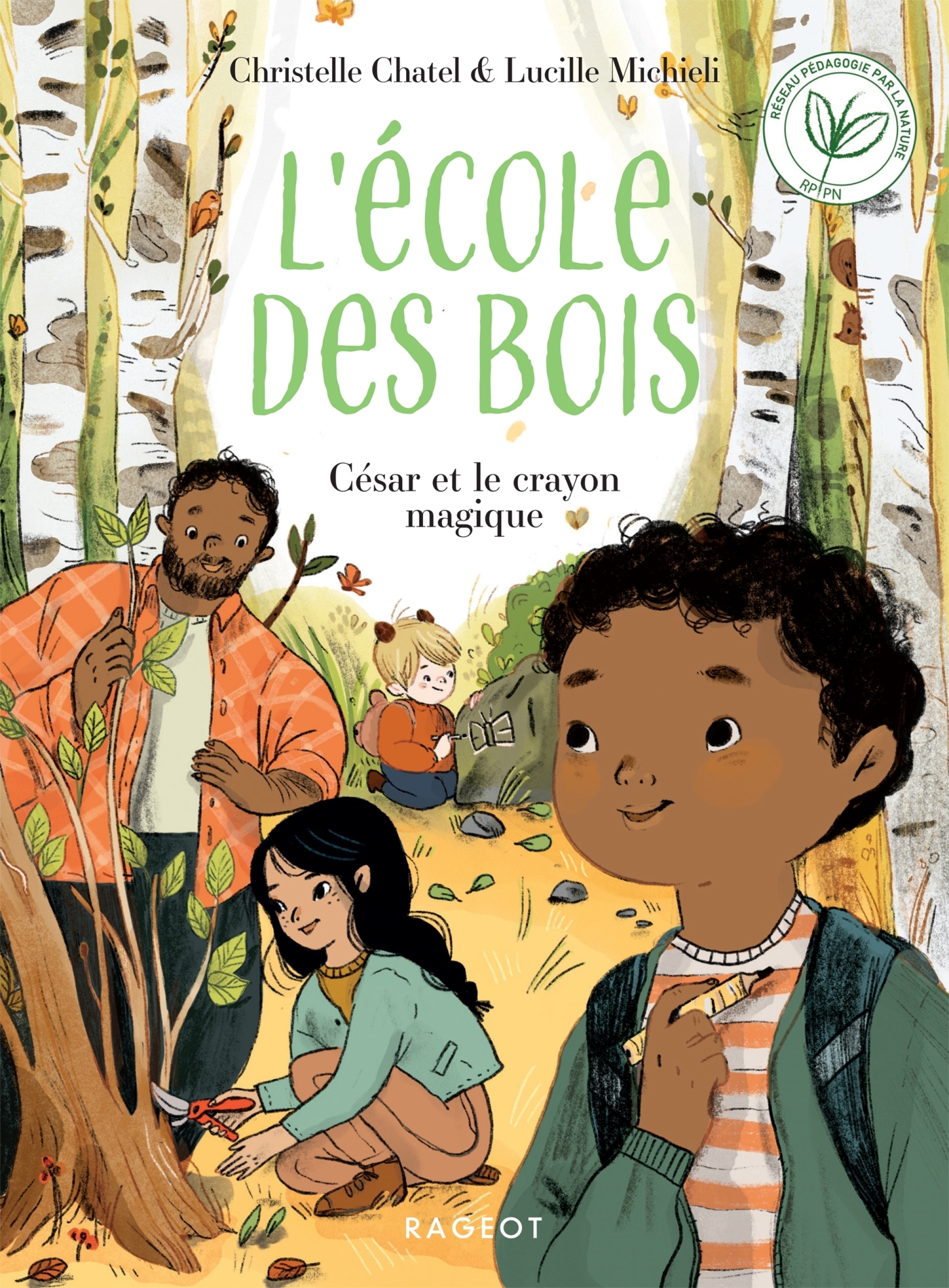 L-ECOLE DES BOIS - T03 - ECOLE DES BOIS - CESAR ET LE CRAYON MAGIQUE - Christelle Chatel - RAGEOT