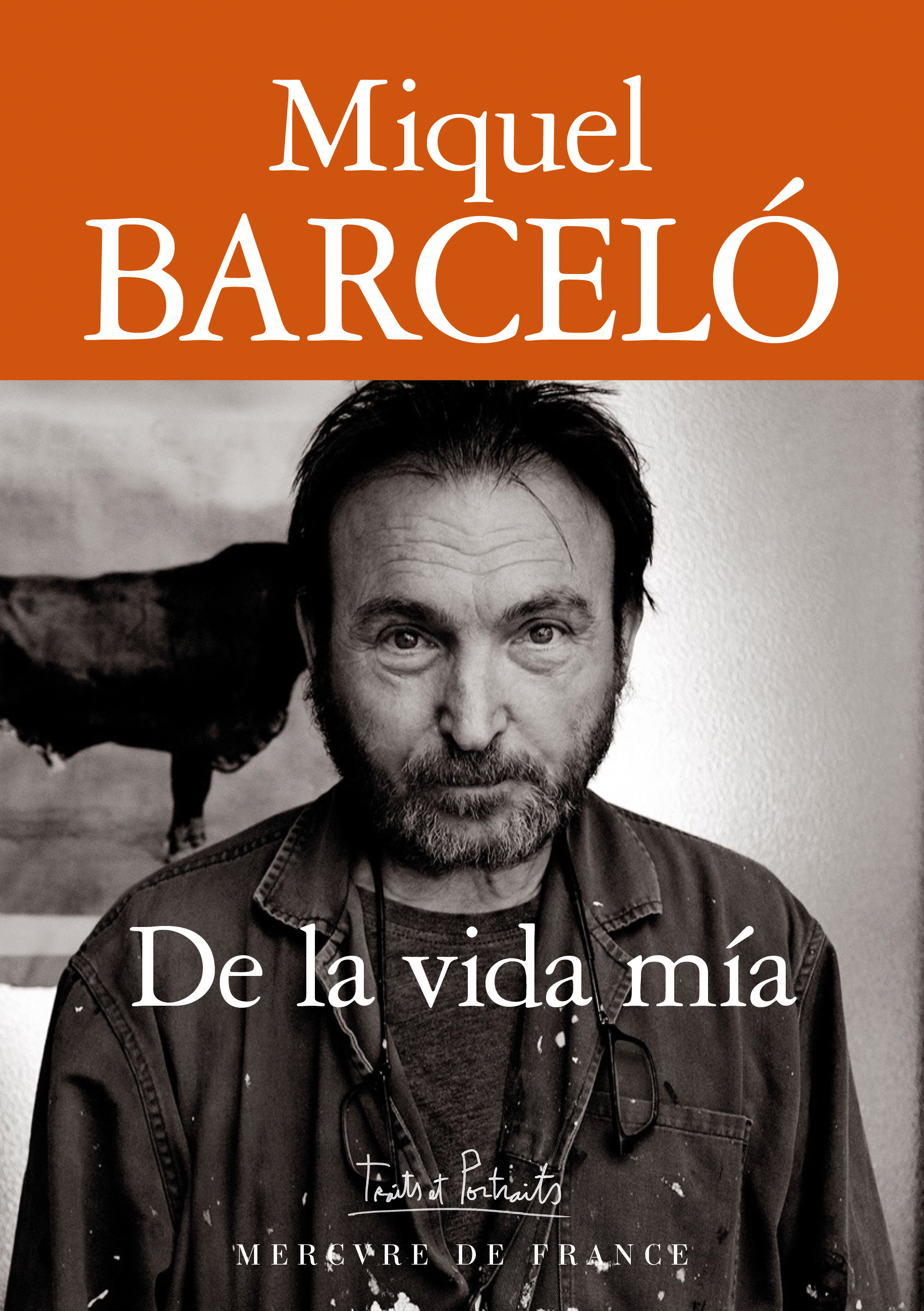 De la vida mía - Miquel Barcelo - MERCURE DE FRAN