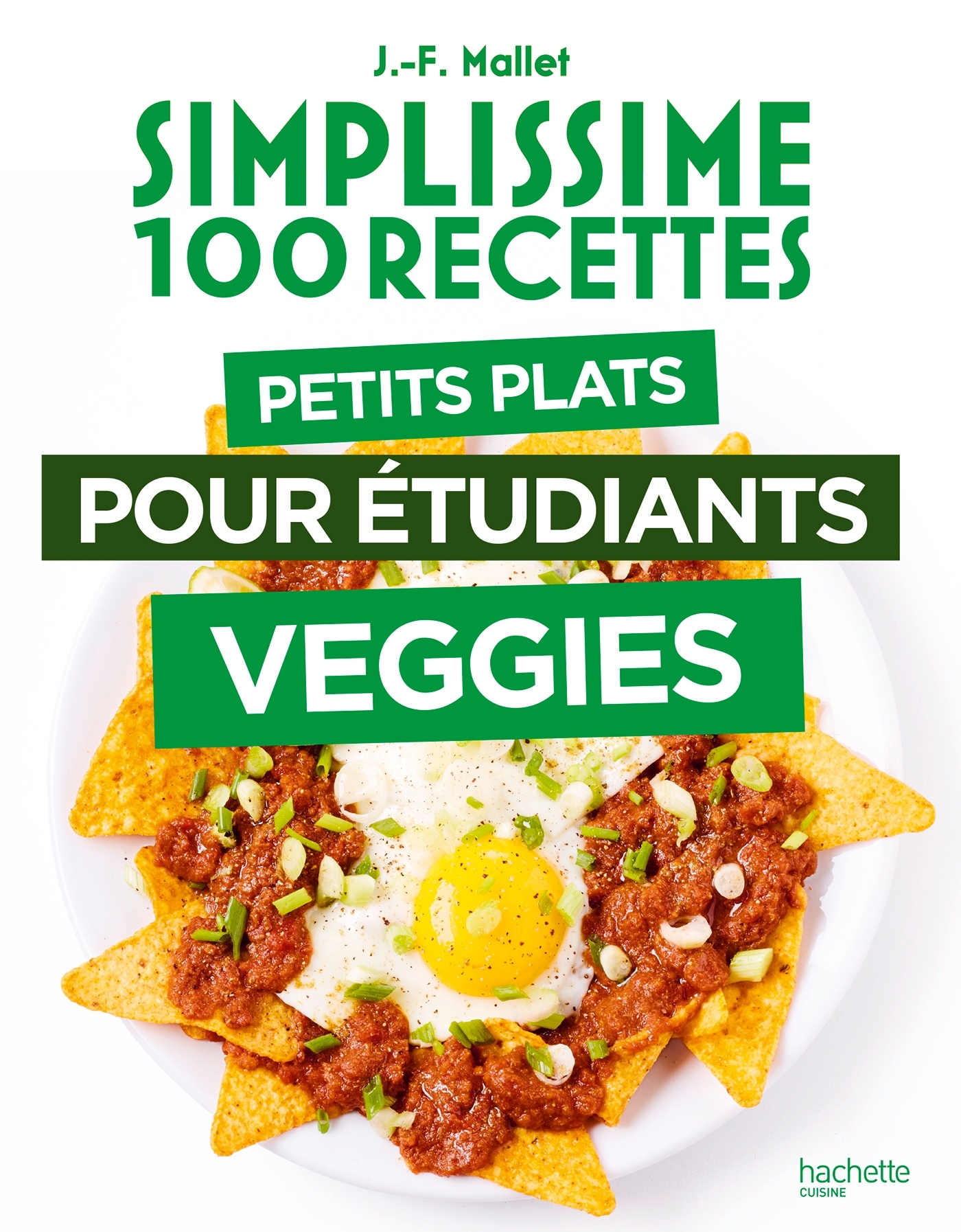 Petits plats pour étudiants veggies - Jean-François Mallet - HACHETTE PRAT