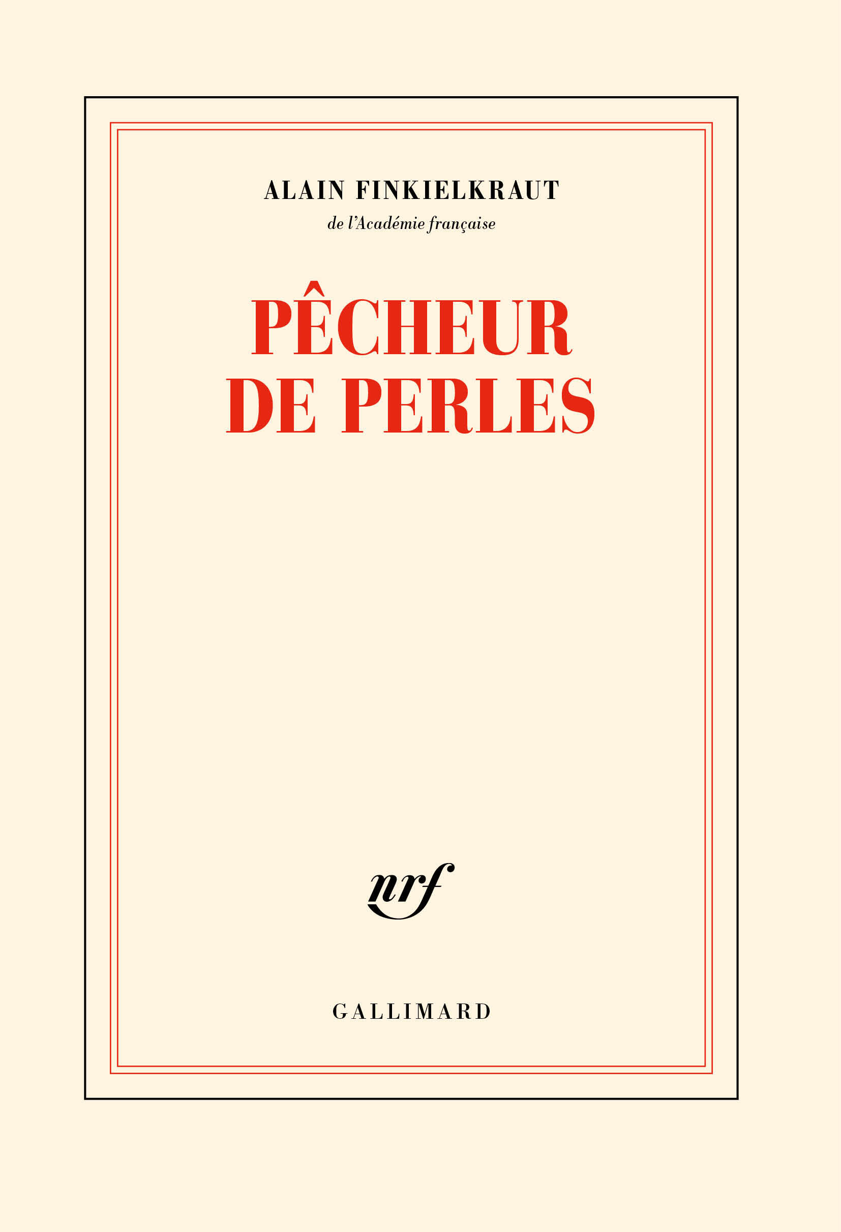 Pêcheur de perles - Alain Finkielkraut - GALLIMARD