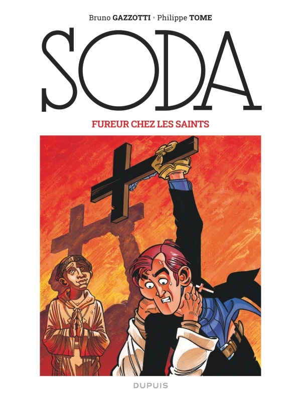 SODA 2023 - T05 - SODA (EDITION 2023) - FUREUR CHEZ LES SAINTS / NOUVELLE EDITION (GRAND FORMAT) -  Tome - DUPUIS