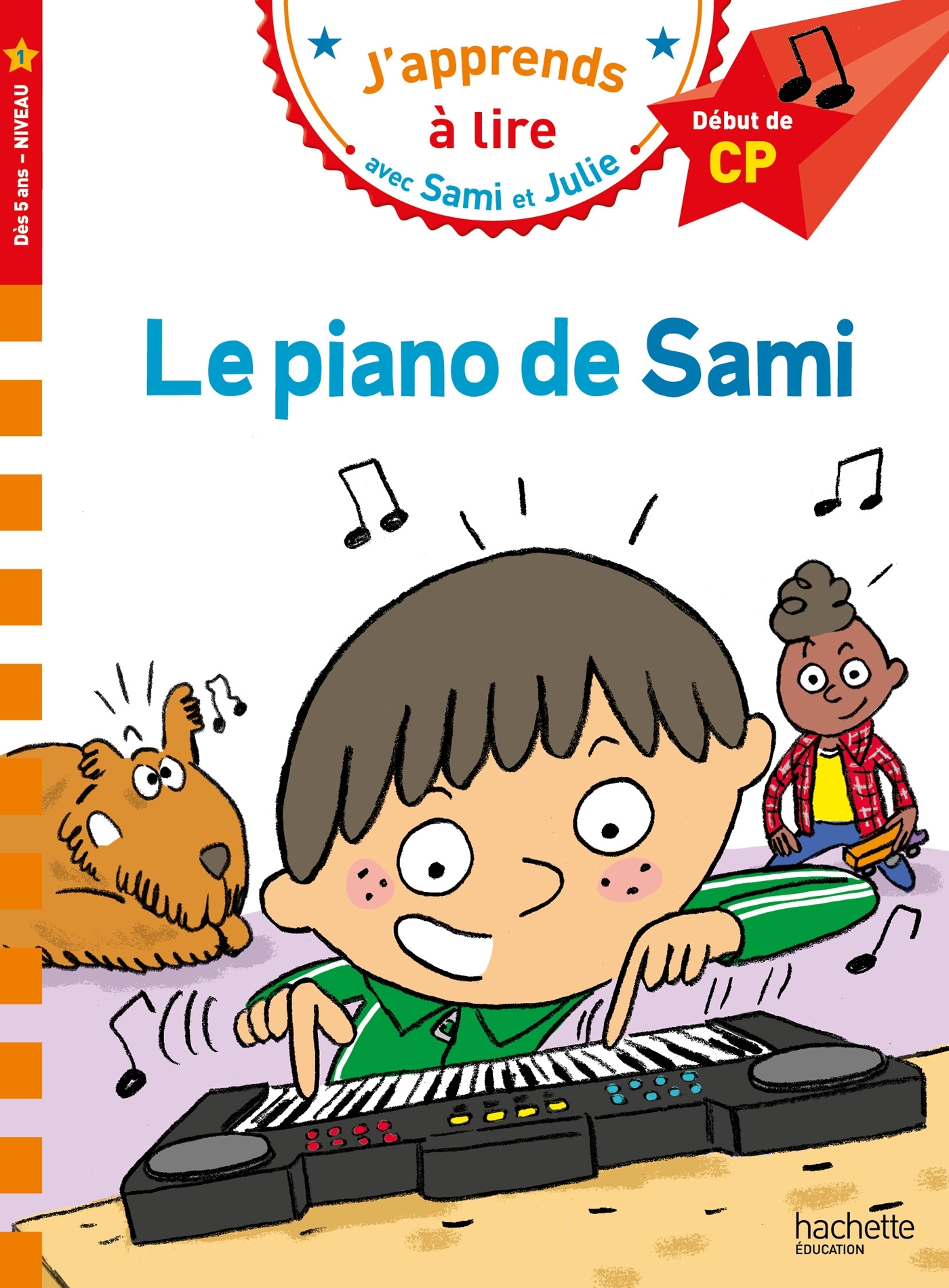 SAMI ET JULIE CP NIVEAU 1 LE PIANO DE SAMI - Thérèse Bonté - HACHETTE EDUC