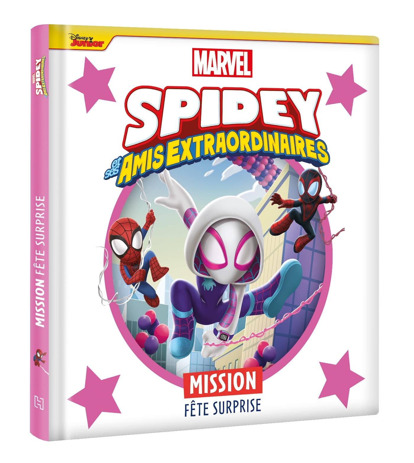 SPIDEY ET SES AMIS EXTRAORDINAIRES - LES HISTOIRES DE SPIDEY - MISSION FETE SURPRISE - MARVEL - XXX - DISNEY HACHETTE